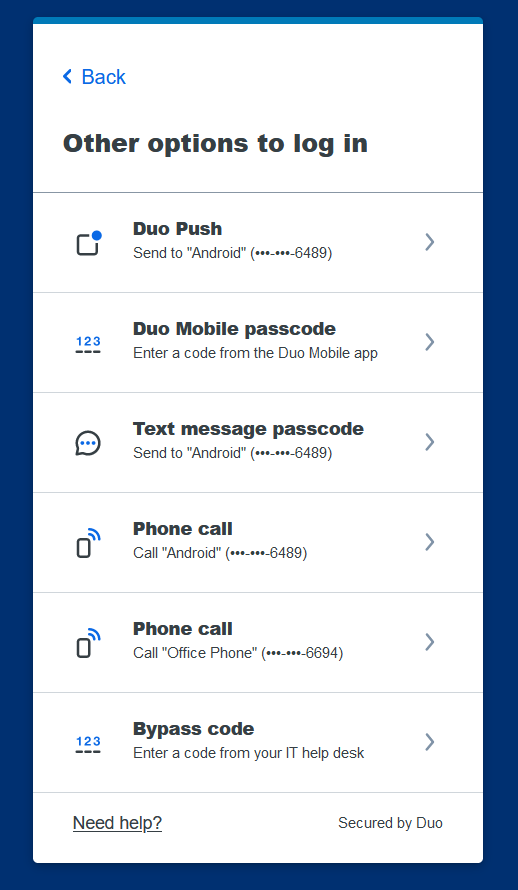 [Alt-Text: Screenshot of the Duo Universal Prompt other options to login: “DUO Push”, “Duo Mobile Passcode”, “Text message Passcode”, “Phone call”, “Bypass Code”.  Link: Need help?]